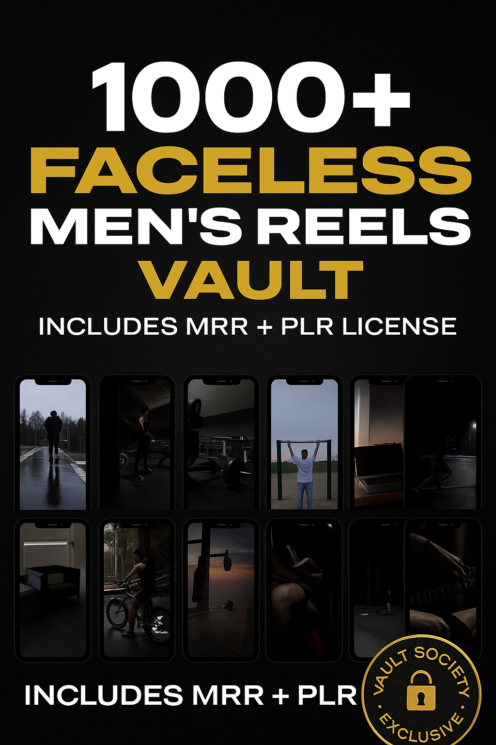 1000+ Faceless Men’s Reels Vault (MRR + PLR License)
